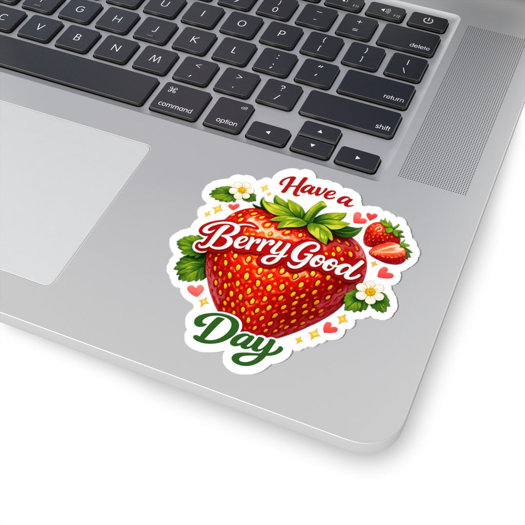 Have a Berry Good Day Sticker — Cute Strawberry Kiss-Cut Sticker
