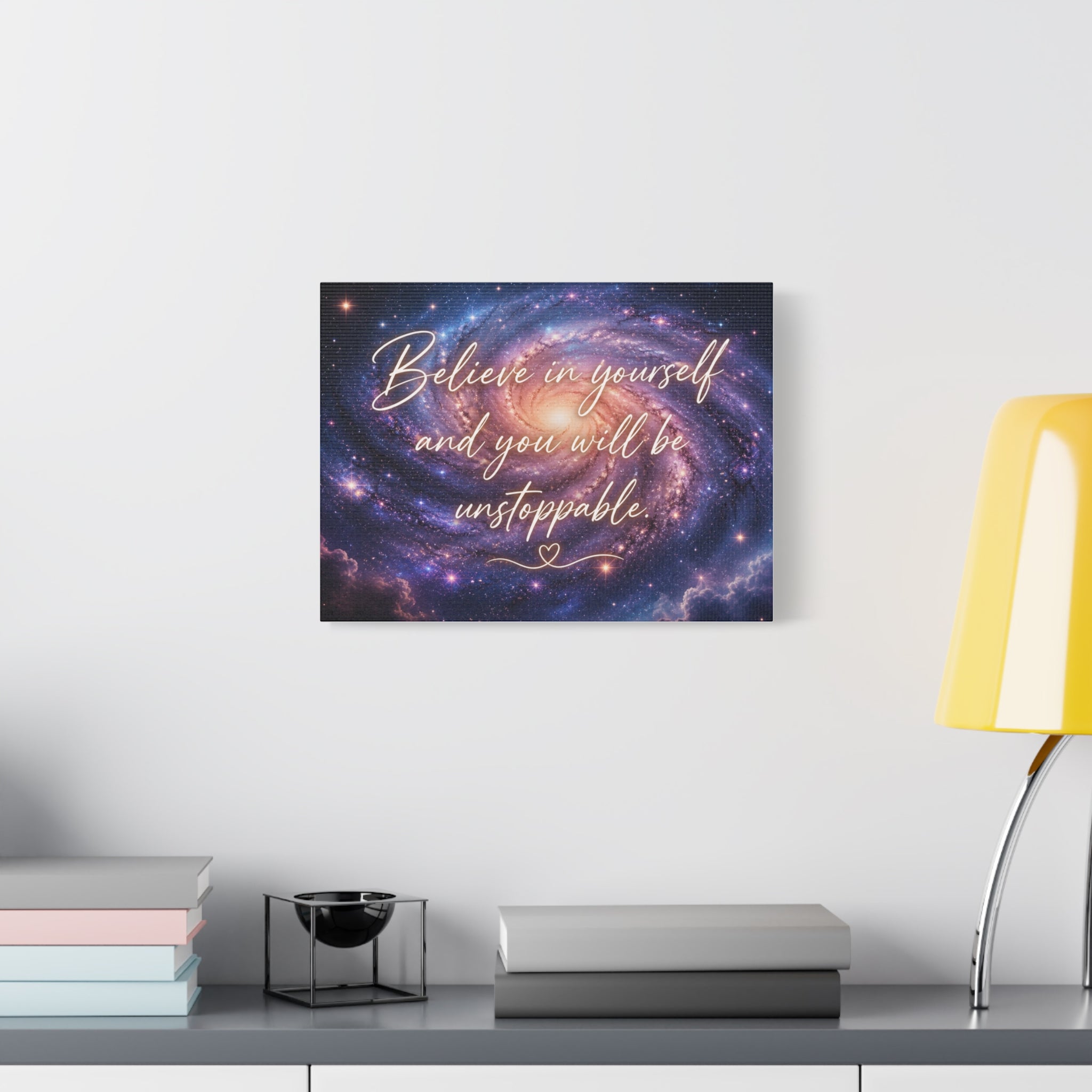 Galaxy 'Believe in Yourself and You Will Be Unstoppable' Canvas