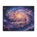 Galaxy 'Believe in Yourself and You Will Be Unstoppable' Canvas