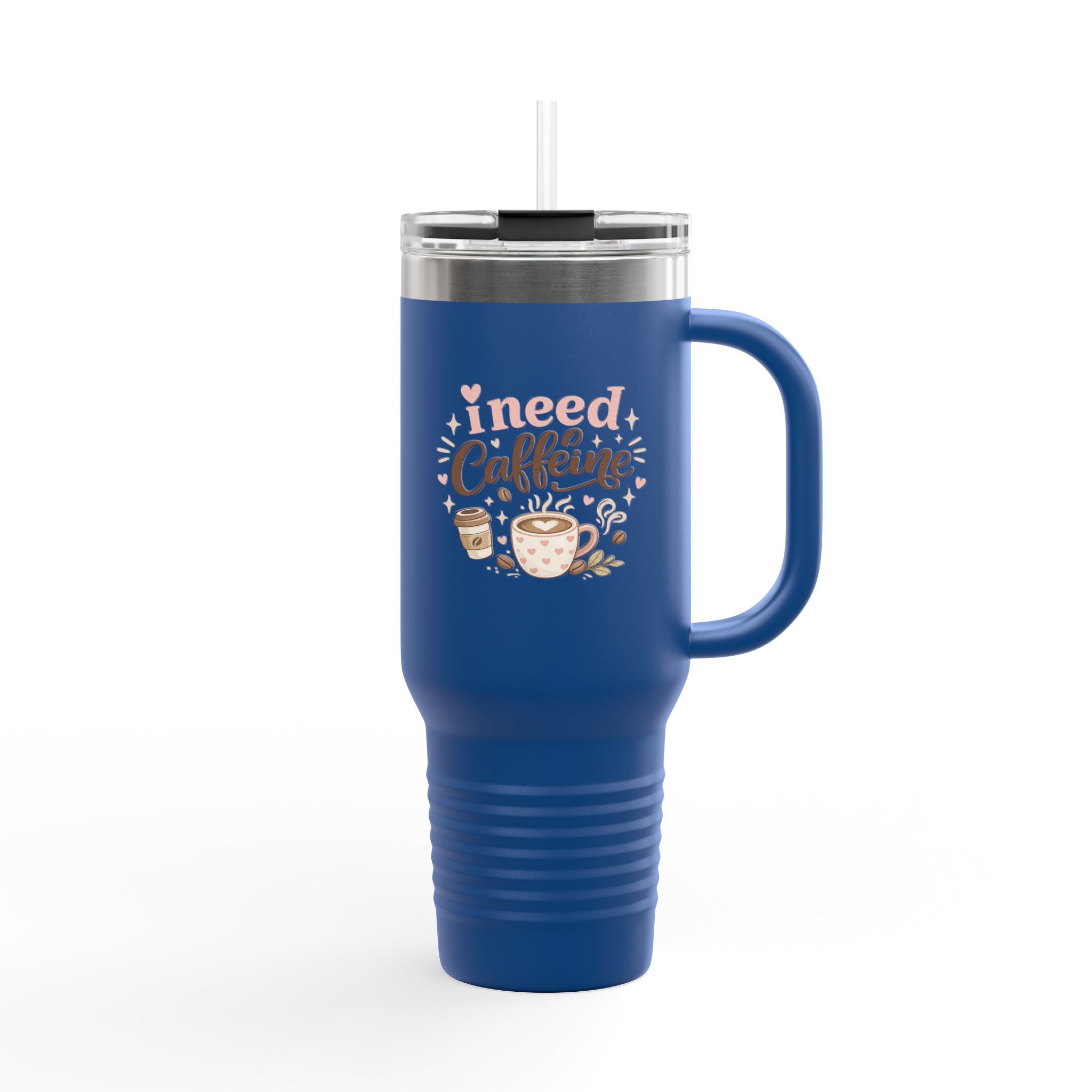 I Need Caffeine 40oz Insulated Travel Mug