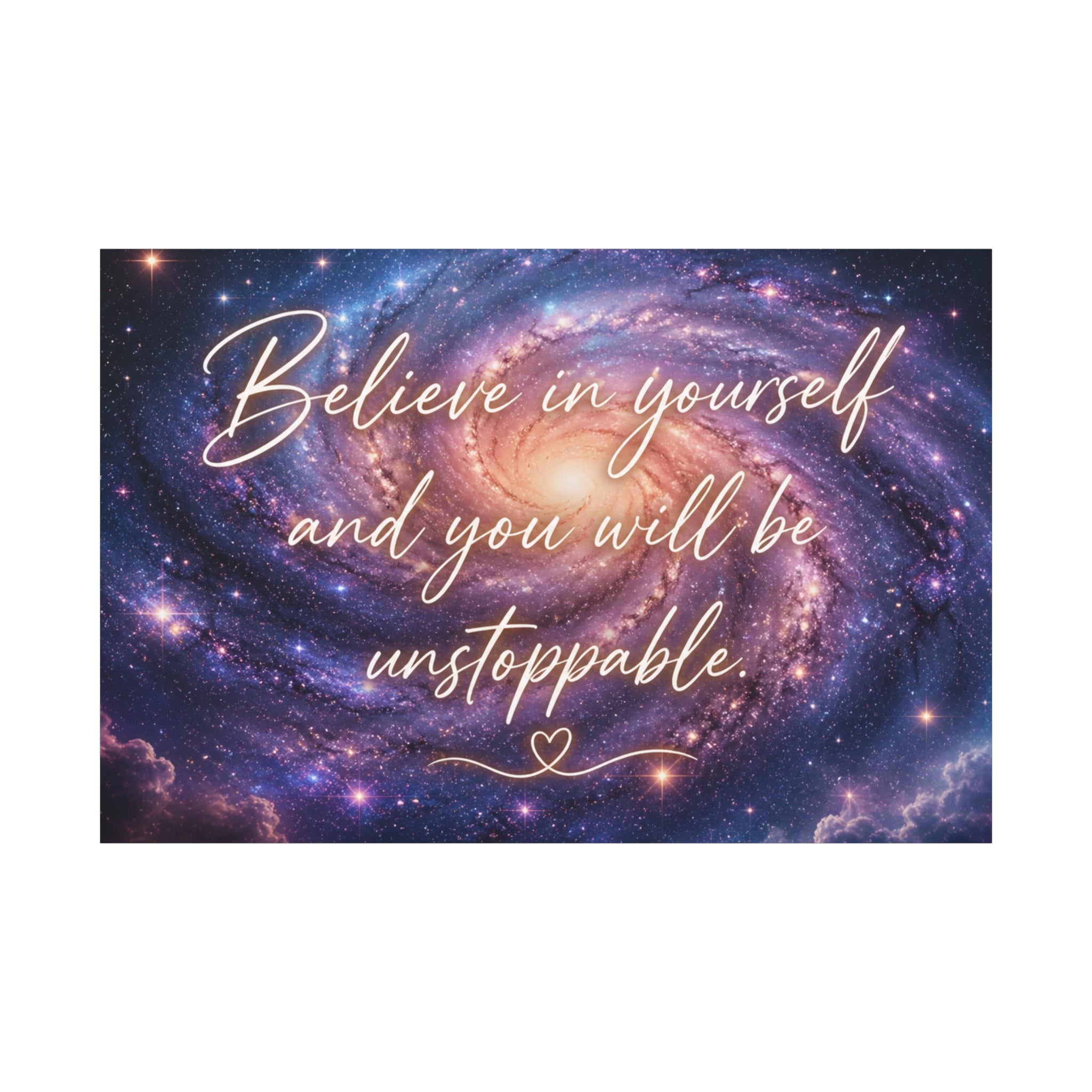 Galaxy 'Believe in Yourself and You Will Be Unstoppable' Canvas