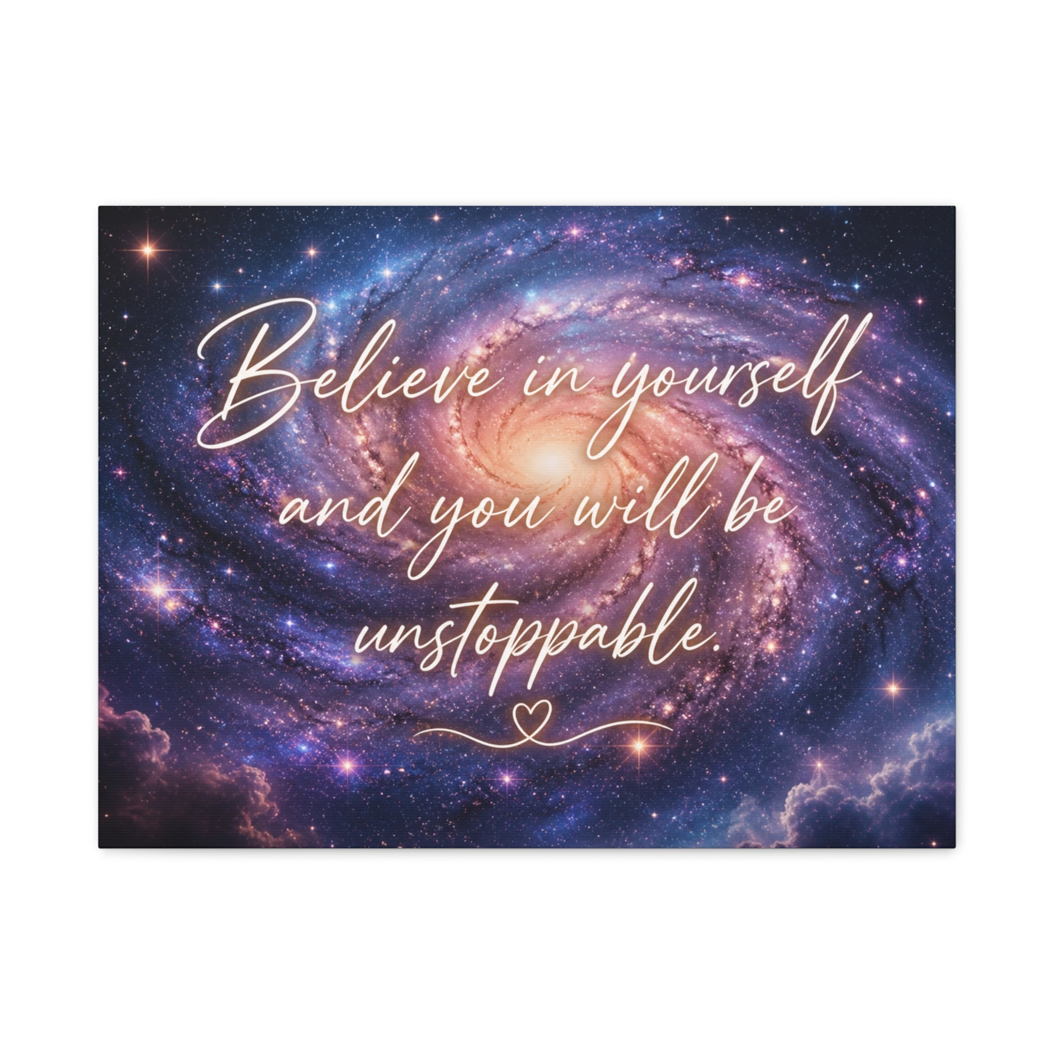 Galaxy 'Believe in Yourself and You Will Be Unstoppable' Canvas