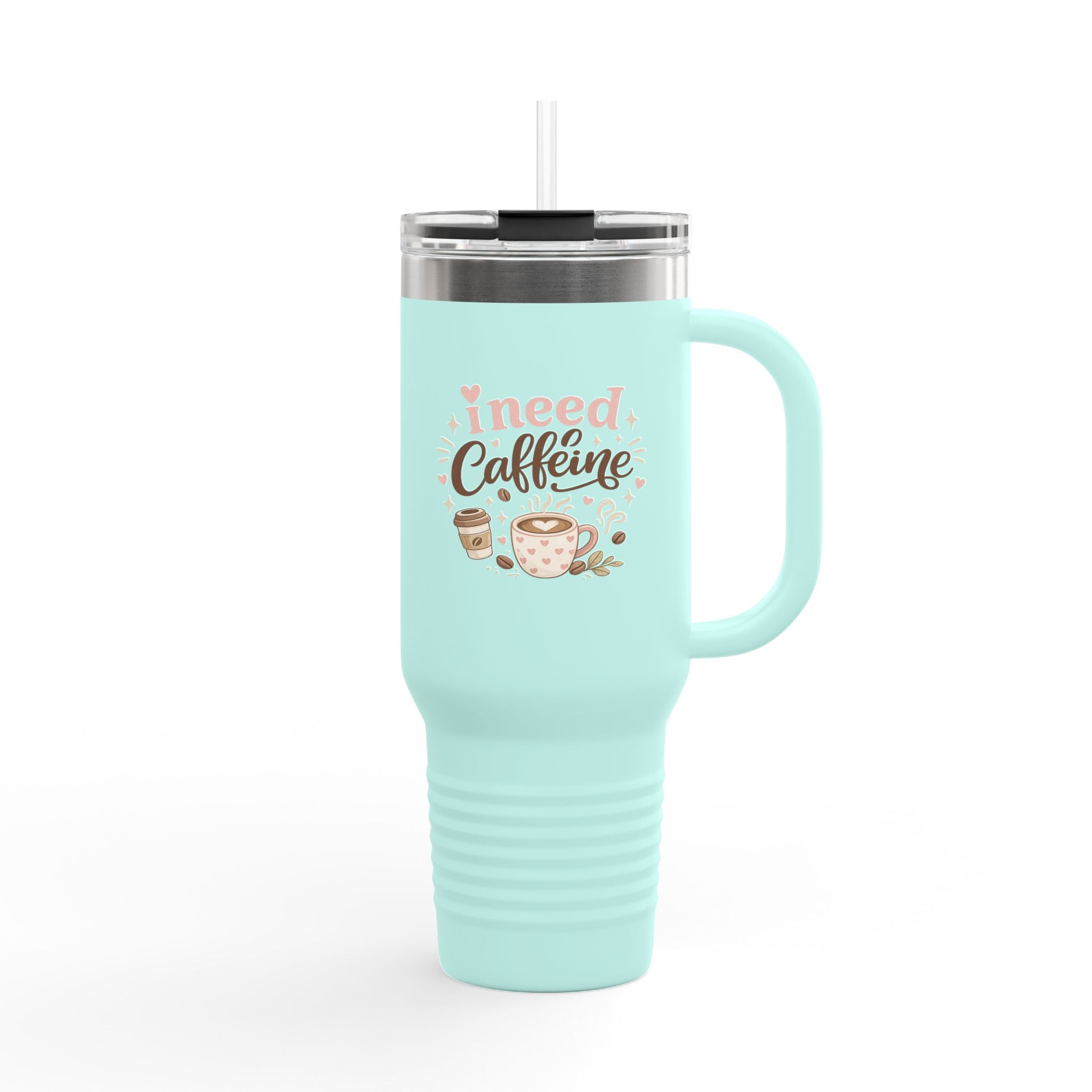 I Need Caffeine 40oz Insulated Travel Mug