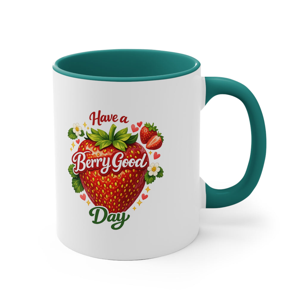Have a Berry Good Day Accent Mug — Strawberry Floral Coffee Cup (11oz)