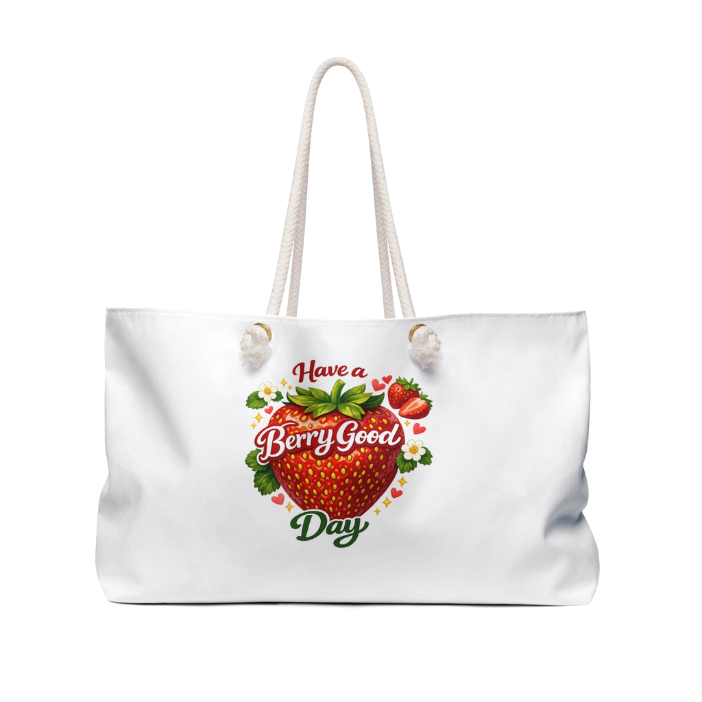 Weekender Bag — "Have a Berry Good Day" Strawberry Print Tote