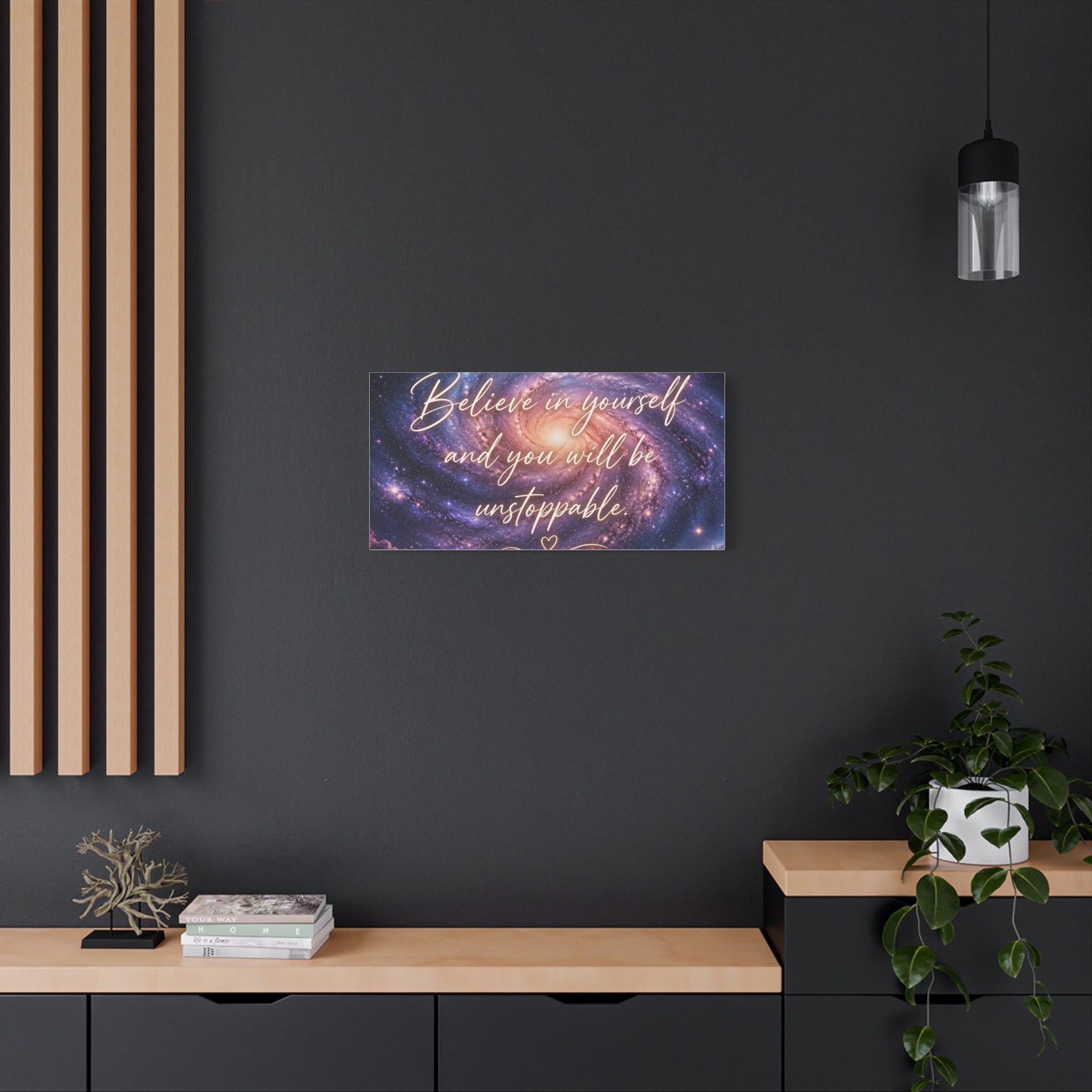 Galaxy 'Believe in Yourself and You Will Be Unstoppable' Canvas