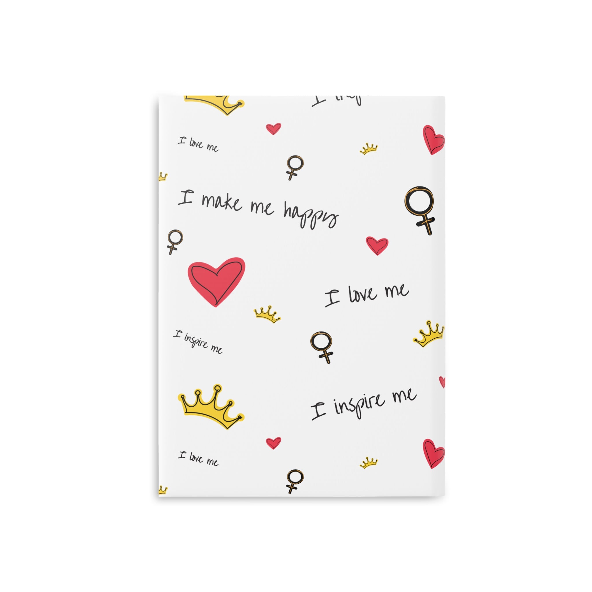 Self-Love Hardcover Notebook — Puffy Cover Journal with "I love me / I make me happy" Pattern