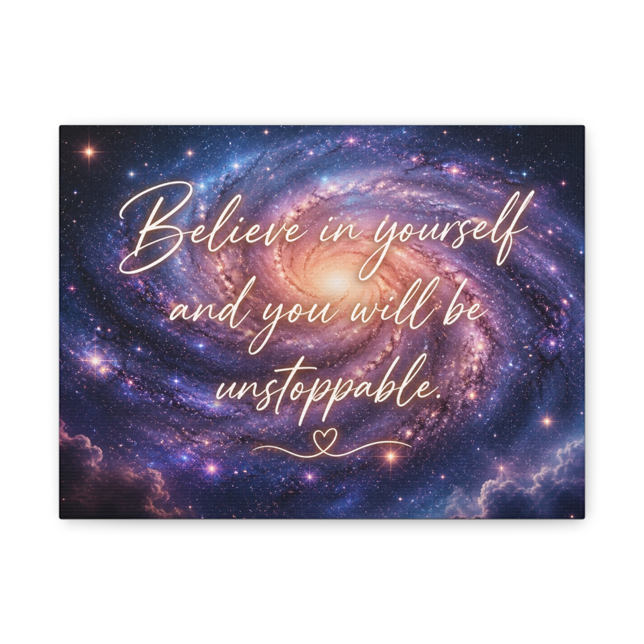 Galaxy 'Believe in Yourself and You Will Be Unstoppable' Canvas