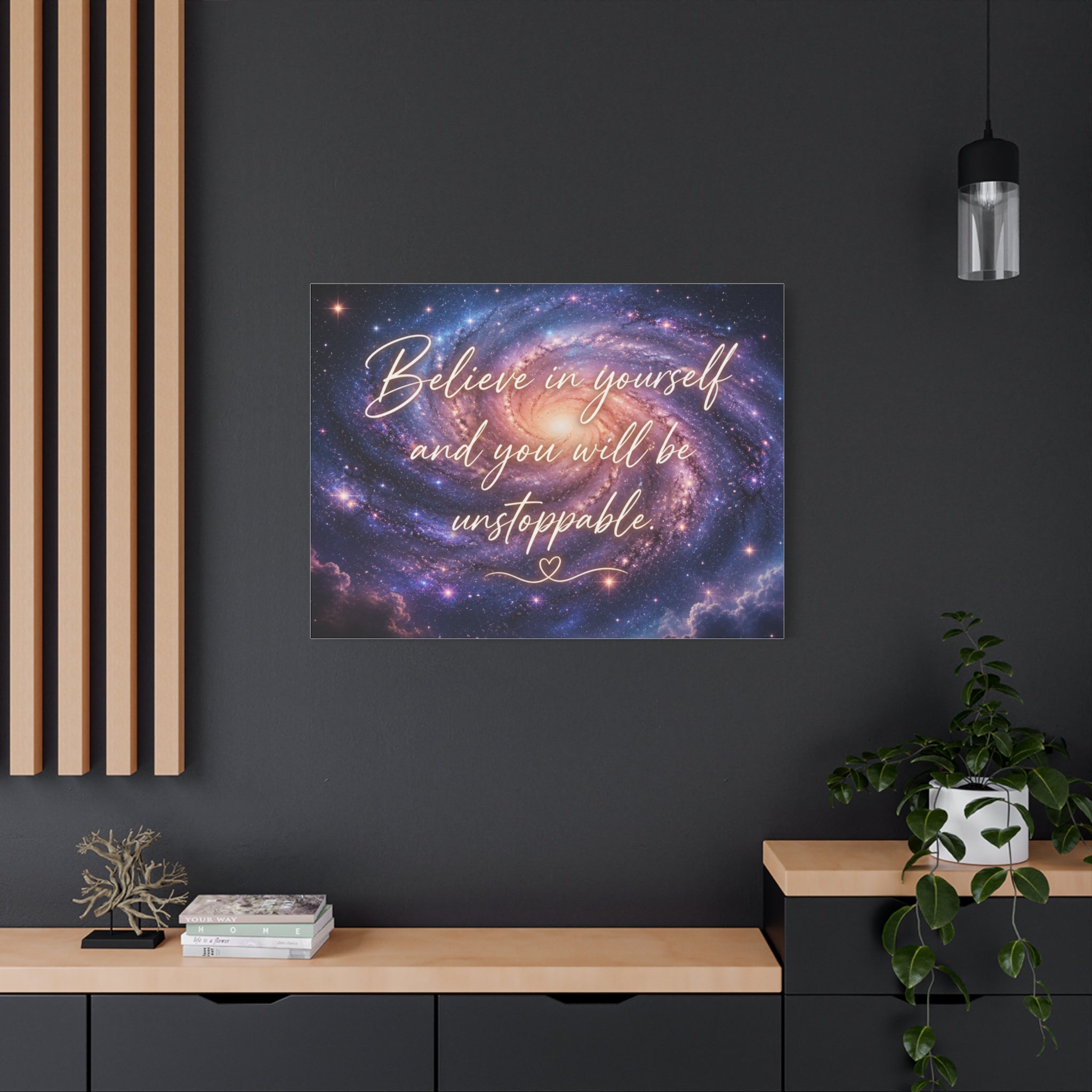 Galaxy 'Believe in Yourself and You Will Be Unstoppable' Canvas