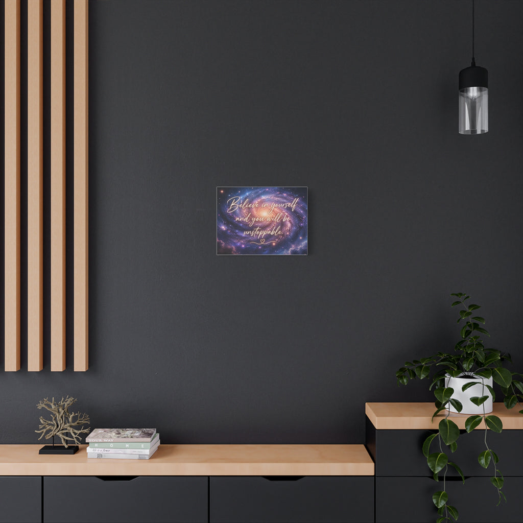 Galaxy 'Believe in Yourself and You Will Be Unstoppable' Canvas