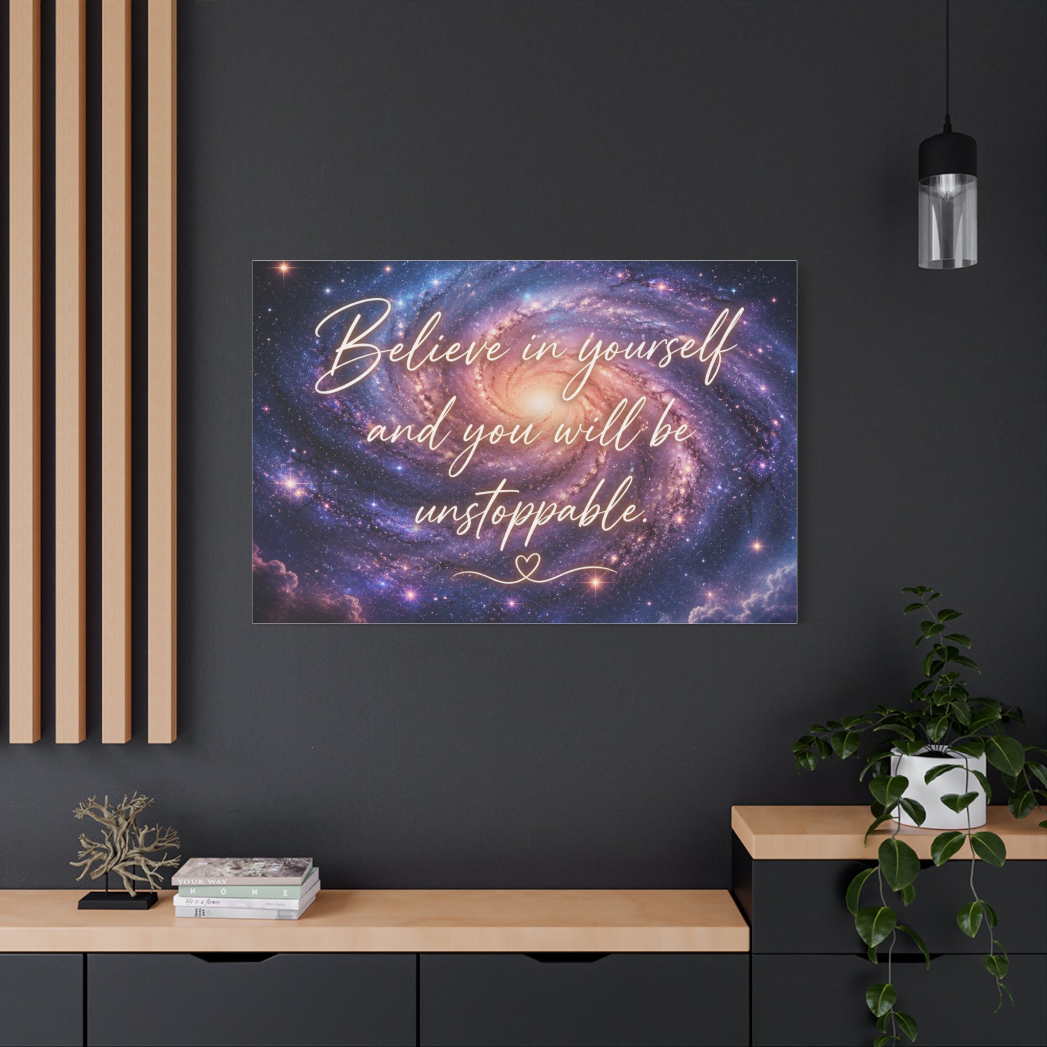 Galaxy 'Believe in Yourself and You Will Be Unstoppable' Canvas