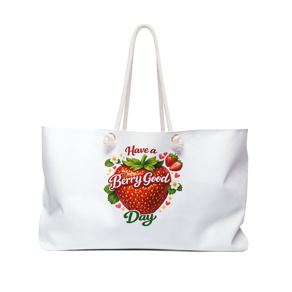 Weekender Bag — "Have a Berry Good Day" Strawberry Print Tote